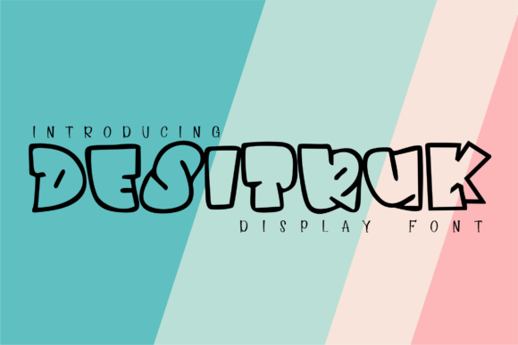 Desitruk: The Graffiti Font for Bold Street Style